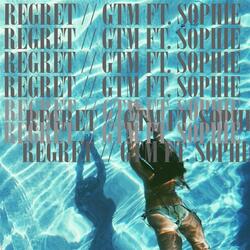 Regret (feat. Sophie)