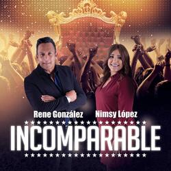 Incomparable (feat. Rene Gonzalez)