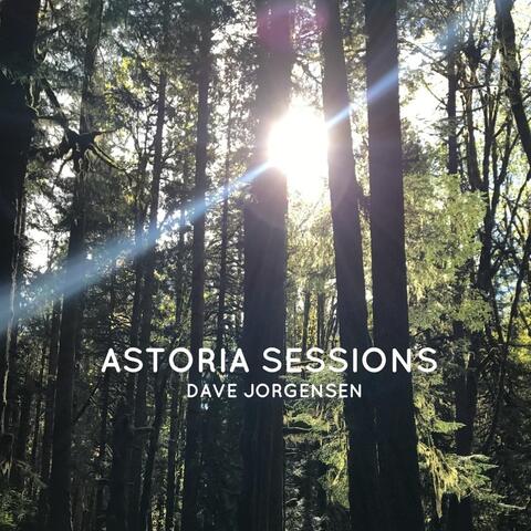 Astoria Sessions