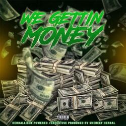 We Gettin' Money (feat. Hippy Dave, Kenthedral, Yungin Lg, Pl8yboi, Joey Kay O, Kyng Bo Smokin Bo & Bugsy on da Beat)