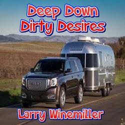 Deep Down Dirty Desires