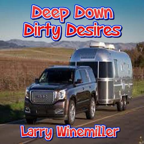 Deep Down Dirty Desires