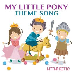 My Little Pony Theme Song