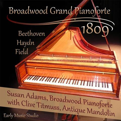 Broadwood Grand Pianoforte 1809