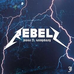 Rebels (feat. Annymang)
