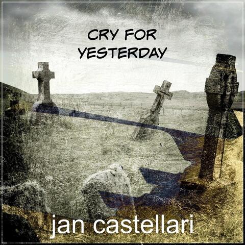 Cry for Yesterday