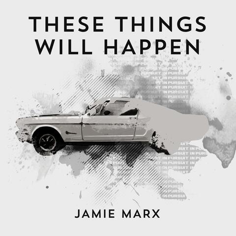 These Things Will Happen
