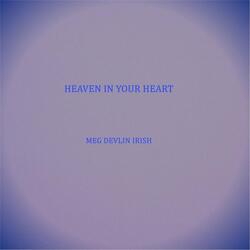 Heaven in Your Heart