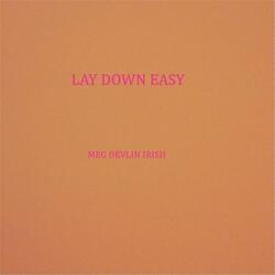 Lay Down Easy