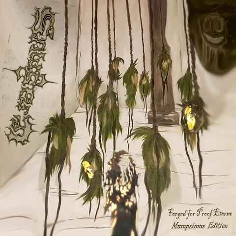 Forged for Proof Eterne (Mumpsimus Edition)