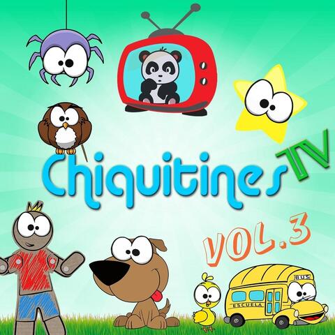 Chiquitinestv, Vol. 3