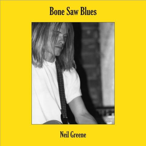 Bone Saw Blues