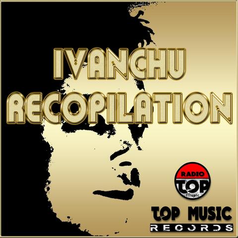 Ivanchu Recopilation