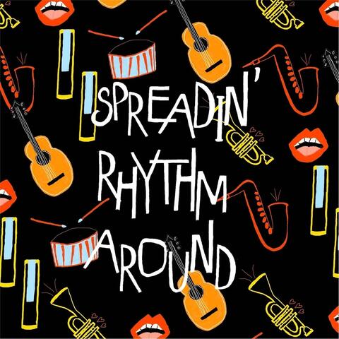 Spreadin' Rhythm Around