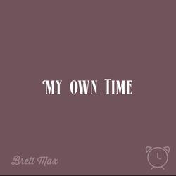 My Own Time