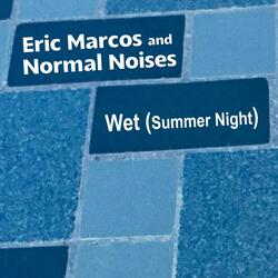 Wet (Summer Night)