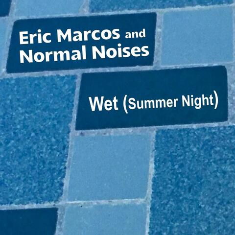 Wet (Summer Night)