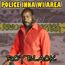 Police Inna Wi Area