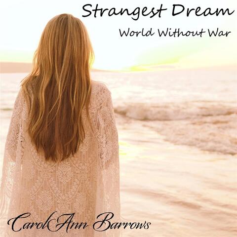 Strangest Dream - World Without War