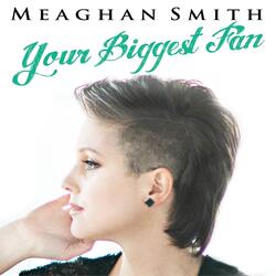 Your Biggest Fan