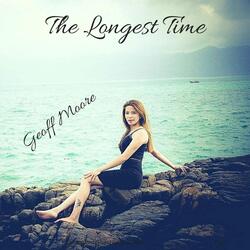 The Longest Time