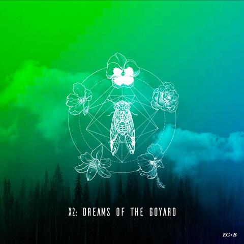 X2: Dreams of the Goyard