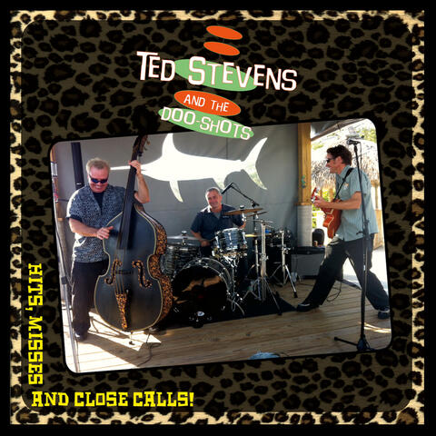 Ted Stevens & The Doo-Shots