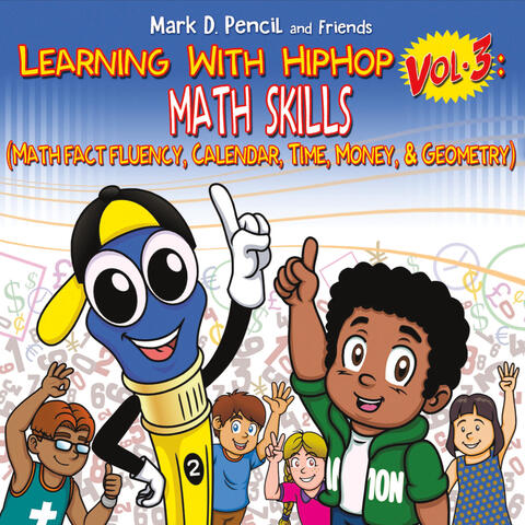 Learning with Hip Hop, Vol. 3: Math Skills (Math Fact Fluency, Calendar, Time, Money & Geometry)