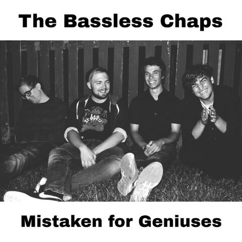 Mistaken for Geniuses