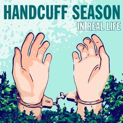 Handcuff Season