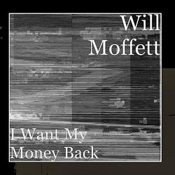 I Want My Money Back