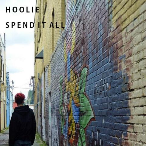 Spend It All
