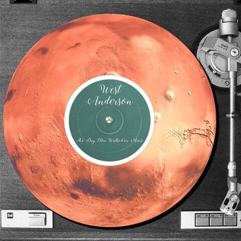 The Day Elon Walked on Mars
