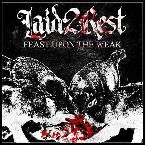 Feast Upon the Weak