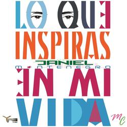 Lo Que Inspiras en Mi Vida