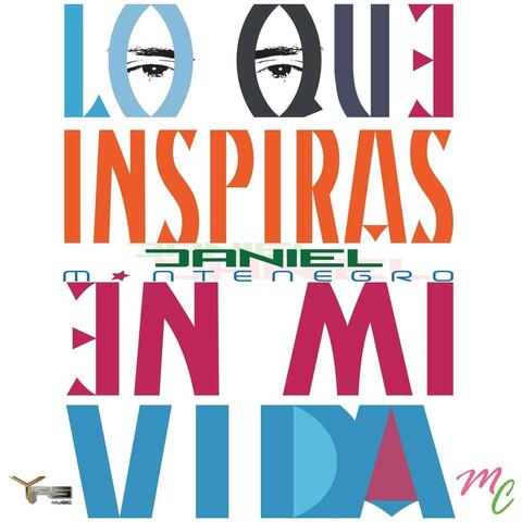 Lo Que Inspiras en Mi Vida