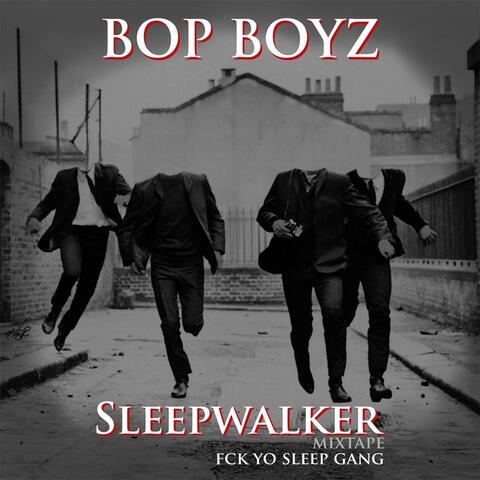 Sleepwalker Mixtape Fckyosleep Gang
