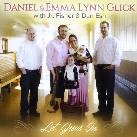 Daniel & Emma Lynn Glick
