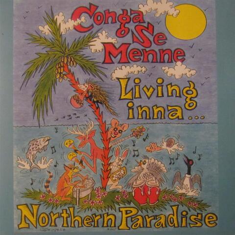 Living Inna Northern Paradise