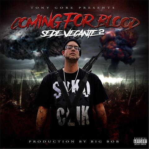 Coming for Blood: Sede Vecante 2