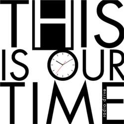 This Is Our Time