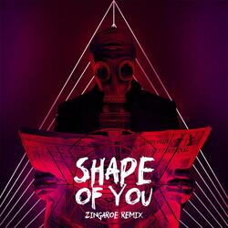 Shape of You (Zingaroe Remix)