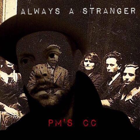 Always a Stranger