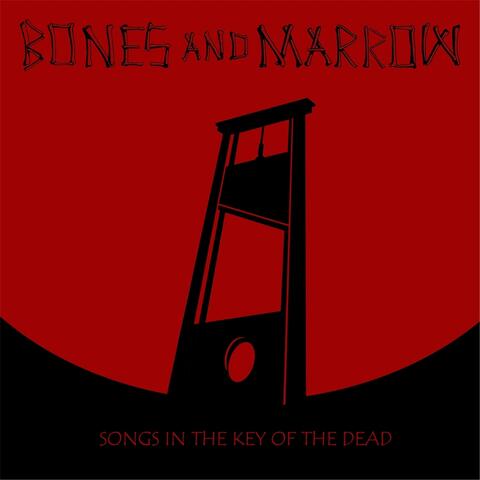 Songs in the Key of the Dead
