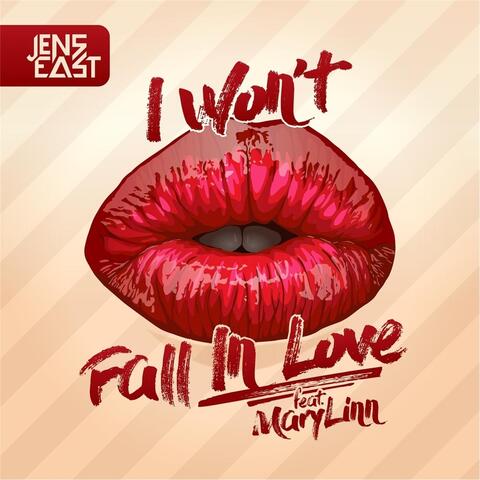 I Won't Fall In Love (feat. MaryLinn)