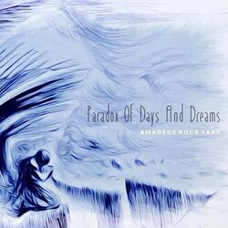 Paradox of Days and Dreams