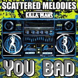 You Bad (feat. Killa Maus)