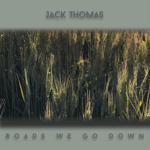 Roads We Go Down