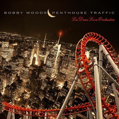 Penthouse Traffic (feat. Les Deux Love Orchestra)