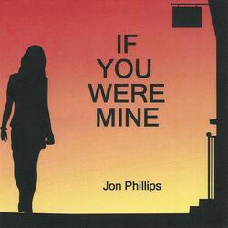 If You Were Mine